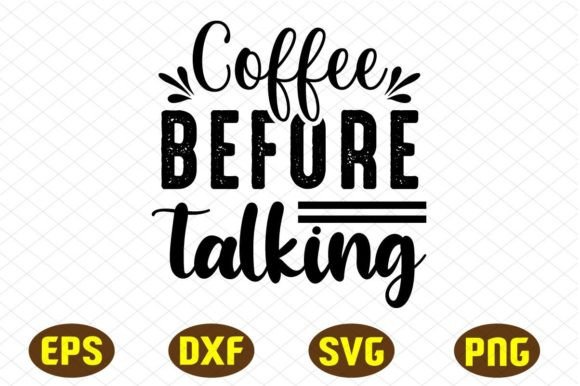 Coffee Before Talking SVG Design Review