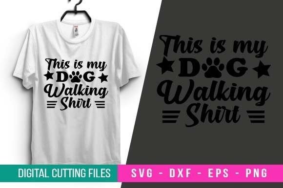 This is My Dog Walking Shirt SVG Design